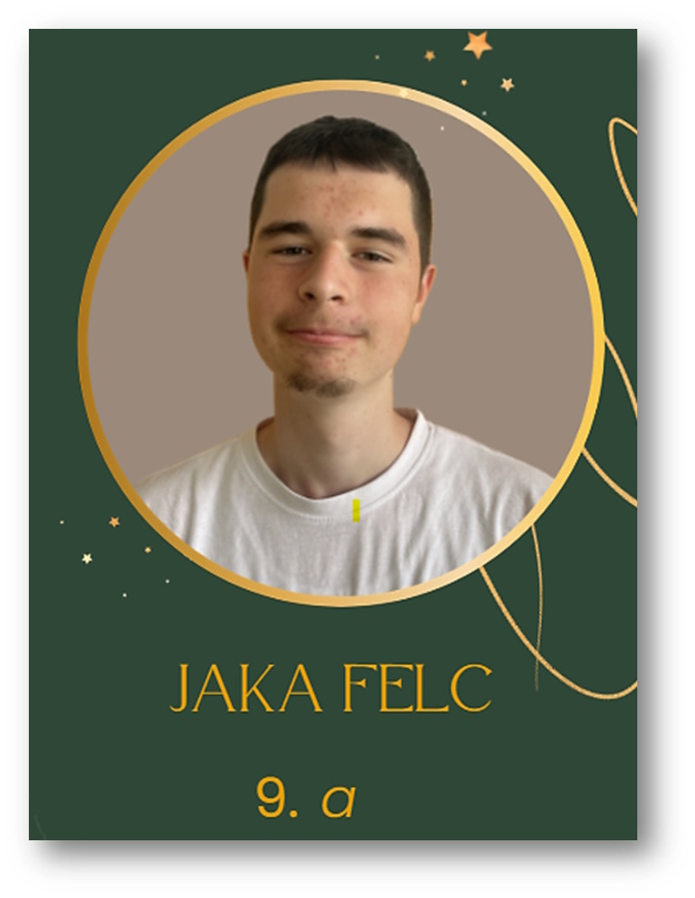 Jaka Felc, 9. a, 2026