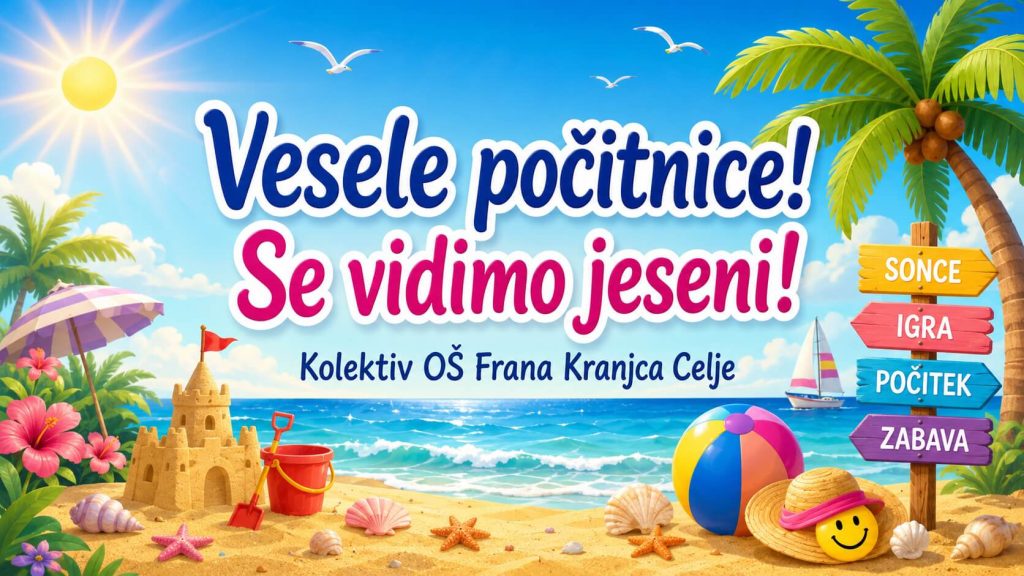 Vesele počitnice 2026 vam želi kolektiv O&Scaron; Frana Kranjca Celje